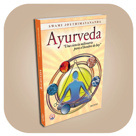 AYURVEDA, UNA CIENCIA MILENARIA PARA EL HOMBRE DE HOY, Swami Joythimayananda (256 p.)