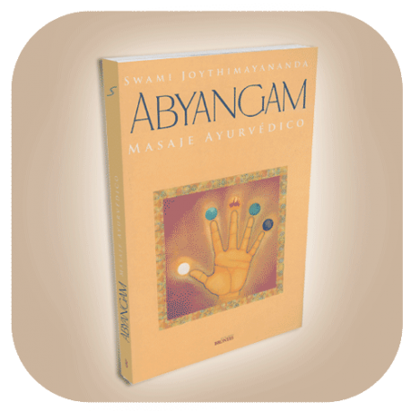 ABYANGAM, Masaje Ayurvédico / Swami Joythimayananda (224 p.)